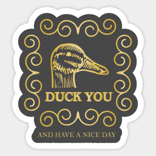 Duck you. Sticker